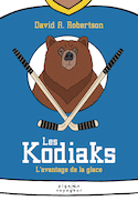 Kodiaks (Les) : L'avantage de la glace